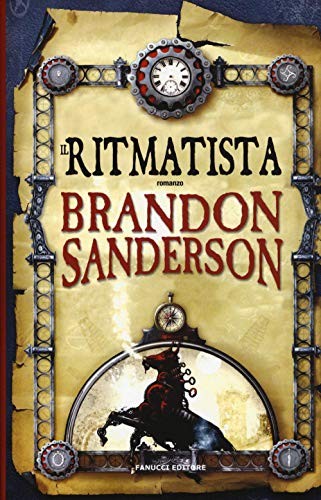 Brandon Sanderson, G. Giorgi: Il Ritmatista. Il Ritmatista (Hardcover, 2016, Fanucci)