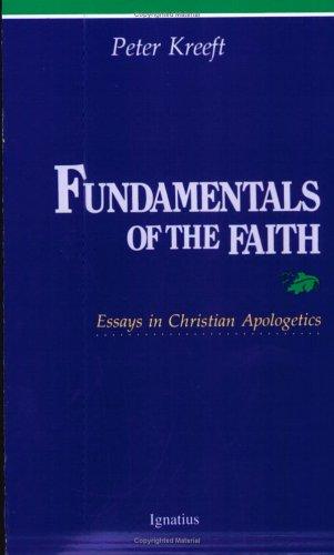 Peter Kreeft: Fundamentals of the faith (1988, Ignatius Press)