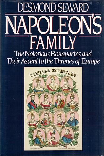 Desmond Seward: Napoleon's family (Hardcover, 1986, Viking)