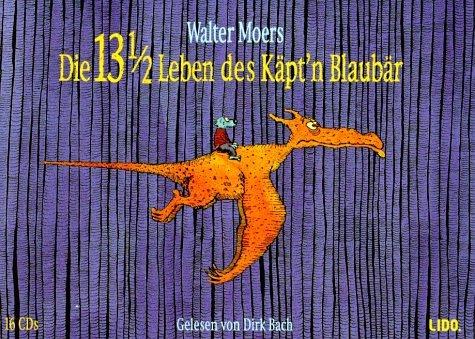 Walter Moers, Dirk Bach: Die 13 ½ Leben des Käpt’n Blaubär (AudiobookFormat, German language, 2002, Hessischer Rundfunk)