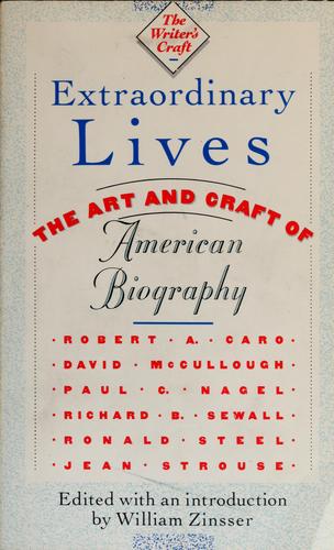 William Zinsser, Robert A. Caro: Extraordinary lives (1988, Houghton Mifflin (P))