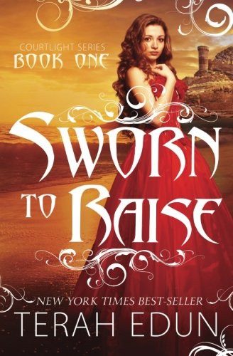 Terah Edun: Sworn to Raise (Paperback, 2013, CreateSpace Independent Publishing Platform)