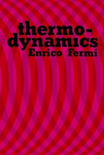 Enrico Fermi: Thermodynamics (1956, Dover)