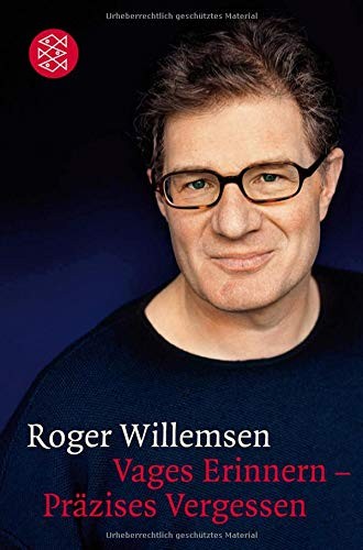 Roger Willemsen: Vages Erinnern - Präzises Vergessen (Paperback, 2008, FISCHER Taschenbuch, Fischer Taschenbuch Verlag)