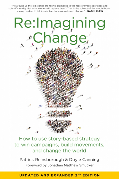 Jonathan Smucker, Doyle Canning, Patrick Reinsborough: Re:imagining Change (Paperback, 2017, PM Press)