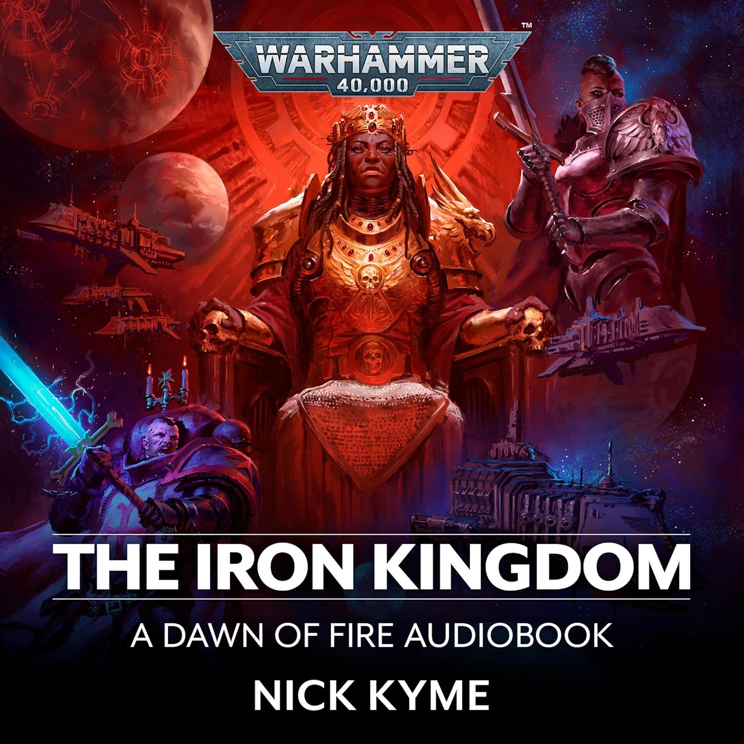 Nick Kyme: The Iron Kingdom (AudiobookFormat, 2023, Black Library)