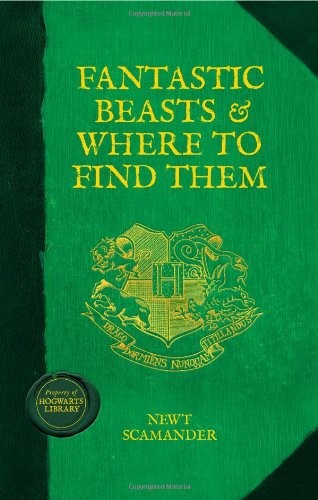 J.K. Rowling: Fantastic Beasts and Where to Find Them (Hardcover, 2012, Bloomsbury Publising Plc)