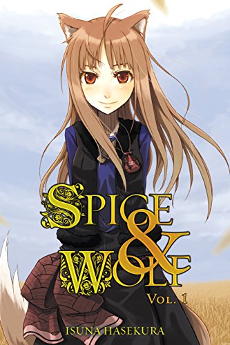 Isuna Hasekura: Spice and Wolf (EBook, 2016, Yen On)