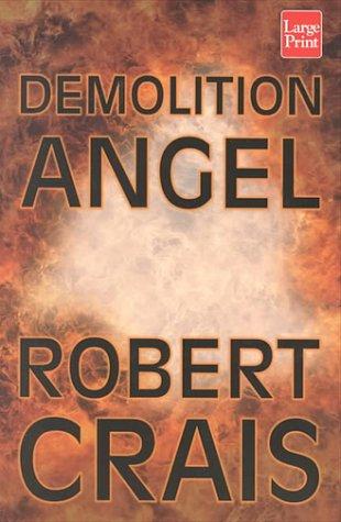 Robert Crais: Demolition angel (2000, Wheeler)