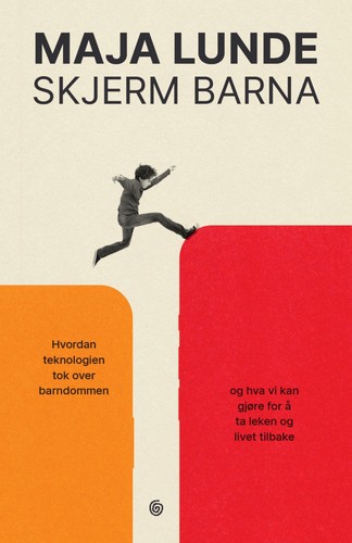 Maja Lunde: Skjerm barna (Hardcover, 2024, Kagge Forlag)