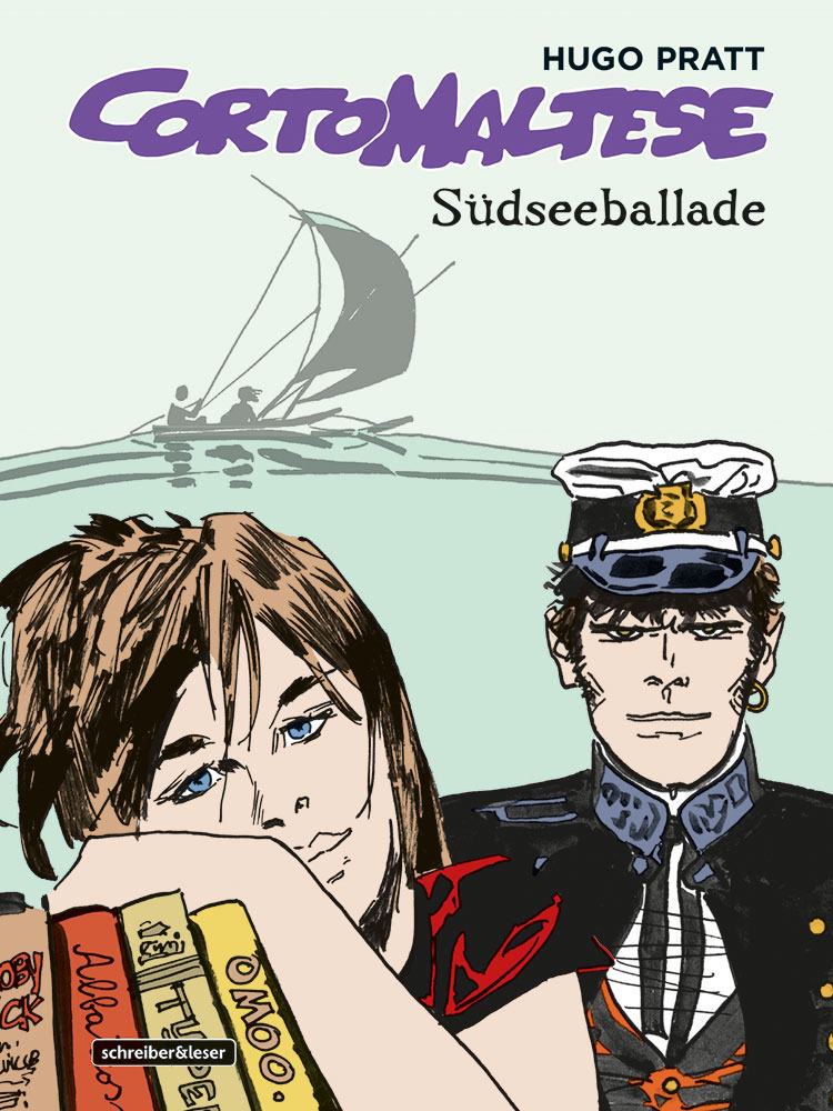 Hugo Pratt: Corto Maltese – Südseeballade (Hardcover, German language, 2015, Schreiber & Leser)