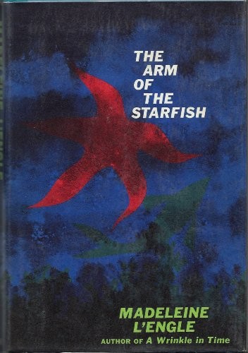 Madeleine L'Engle: The Arm of the Starfish (Hardcover, 1965, Farrar, Straus and Giroux)