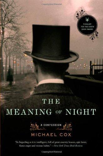 Michael Cox, Michael Cox: The Meaning of Night (2007)