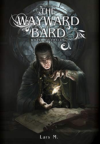 Lars M.: The Wayward Bard (Hardcover, 2019, Lars Machmüller)