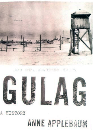 Anne Applebaum: Gulag (Hardcover, 2003, Doubleday)