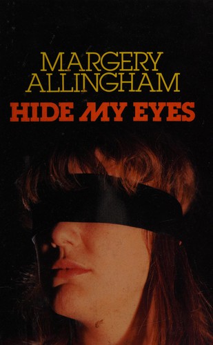 Margery Allingham: Hide my eyes (1980, Chivers)