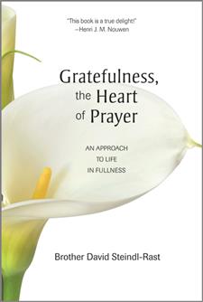 David Steindl-Rast: Gratefulness, the Heart of Prayer (Paperback, Paulist Press)