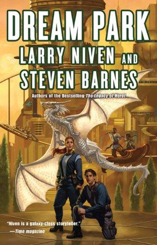 Larry Niven, Steven Barnes, Steven Barnes: Dream Park (Paperback, 2010, Tor Books)