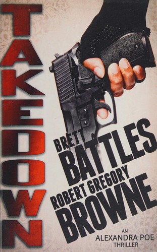 Brett Battles: Takedown (2013, Braun Haus Media)