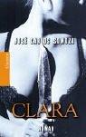 José Carlos Somoza: Clara. (Hardcover, German language, Claassen Verlag)