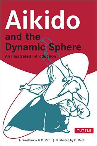 Oscar Ratti, Adele Westbrook: Aikido and the Dynamic Sphere (1970)