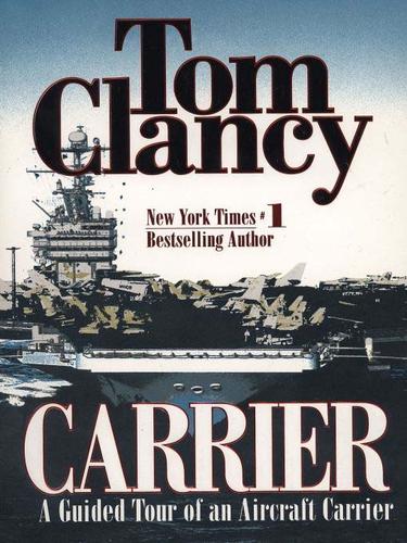 Tom Clancy: Carrier (2009, Penguin USA, Inc.)