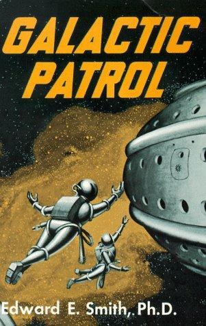 Edward Elmer Smith: Galactic Patrol (The Lensman Series, Book 3) (1998)