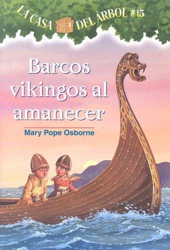 Mary Pope Osborne: Barcos Vikingos Al Amanecer/ Viking Ships at Sunrise (Paperback, Spanish language, 2007, Lectorum Publications)