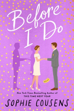 Sophie Cousens: Before I Do (2022, Penguin Publishing Group)