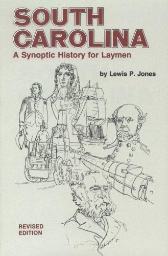 Lewis P. Jones: South Carolina, a synoptic history for laymen (1978, Sandlapper Store)
