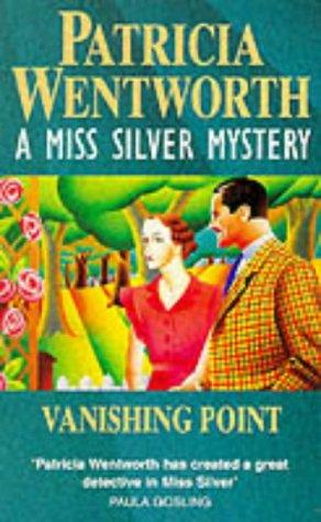 Patricia Wentworth: Vanishing Point (A Miss Silver Mystery) (Paperback, 1998, New English Library Ltd)