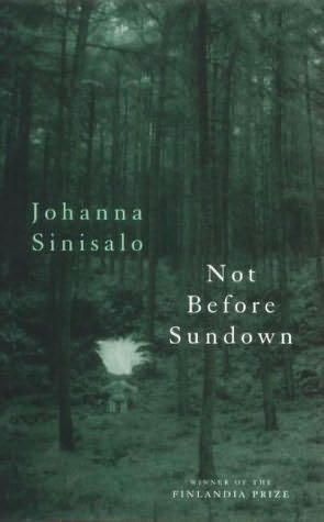 Johanna Sinisalo: Not Before Sundown (Paperback, 2010, Peter Owen)