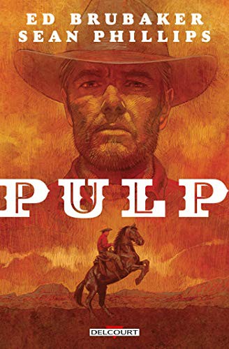 Ed Brubaker, Sean Phillips: Pulp (Hardcover, 2021, DELCOURT)