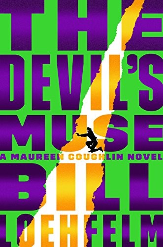Bill Loehfelm: The devil's muse (2017, Sarah Crichton Books, SARAH CRICHTON)
