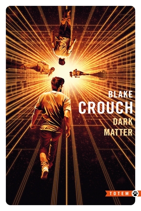 Blake Crouch OG: Dark Matter (Paperback, Français language, 2024, Gallmeister)