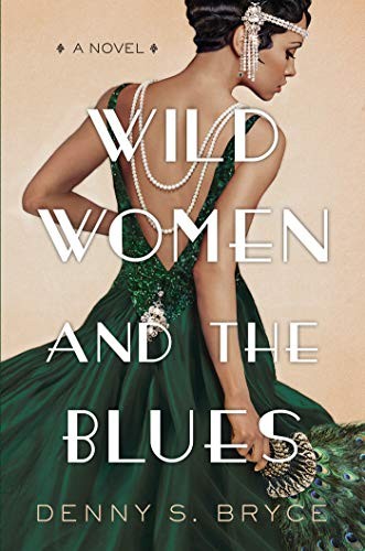 Denny S. Bryce: Wild Women and the Blues (Paperback, 2021, Kensington)