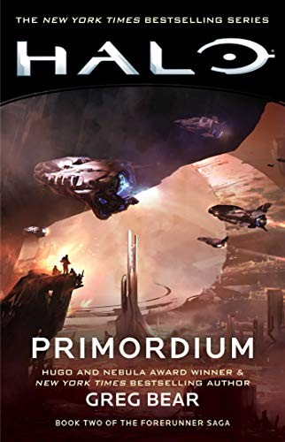 Greg Bear: HALO: Primordium: Book Two of the Forerunner Saga (9) (Paperback, 2019, Gallery Books)