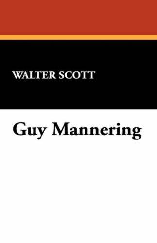 Walter Scott: Guy Mannering (Paperback, 2007, Wildside Press)
