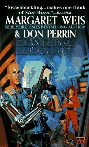 Margaret Weis, Don Perrin: The Knights of the Black Earth (Roc)