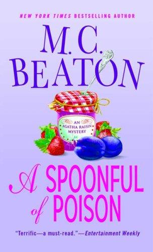 M. C. Beaton: A Spoonful of Poison (Agatha Raisin Mysteries) (Paperback, 2009, Minotaur Books)
