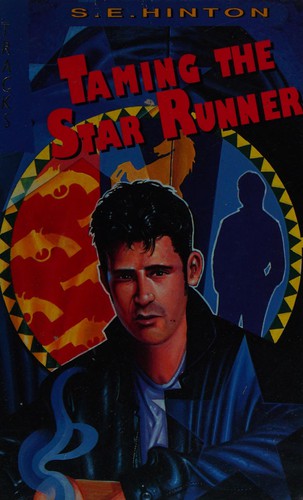 S. E. Hinton: Taming the star runner. (1990, Lions Tracks)