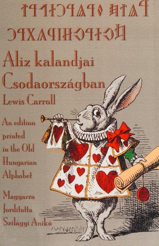 Lewis Carroll: Aliz kalandjai Csodaországban (Paperback, Hungarian language, 2016, Evertype)