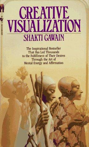 Shakti Gawain: Creative Visualization (Paperback, 1997, Bantam)