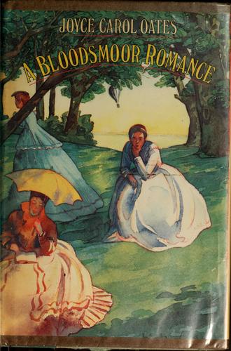 Joyce Carol Oates: A Bloodsmoor romance