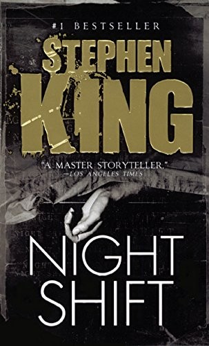 Stephen King, Stephen King(duplicate): Night Shift (Turtleback School & Library Binding Edition) (Hardcover, 2011, Turtleback Books)
