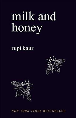 Rupi Kaur: Milk and Honey