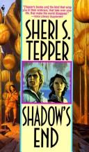 Sheri S. Tepper: Shadow's end (1994, Bantam Books)