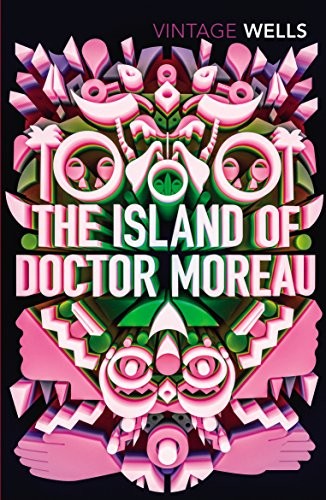 H. G. Wells: The Island of Doctor Moreau (Vintage Classics) (2017, Vintage Digital)