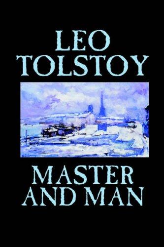 Leo Tolstoy: Master and Man (2004, Wildside Press)