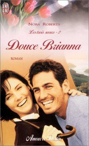 Nora Roberts: Les Trois SÂurs, tome 2  (Paperback, 2000, J'ai lu)